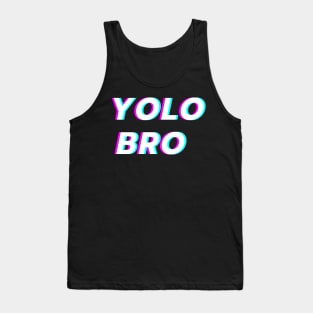 yolo bro Tank Top